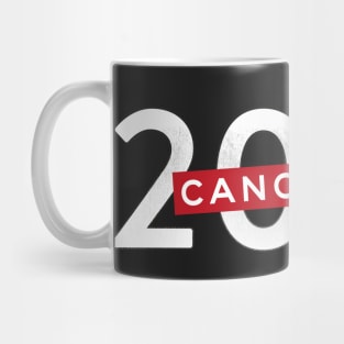 Cancelled 2022 (white) year of pandemic Mug